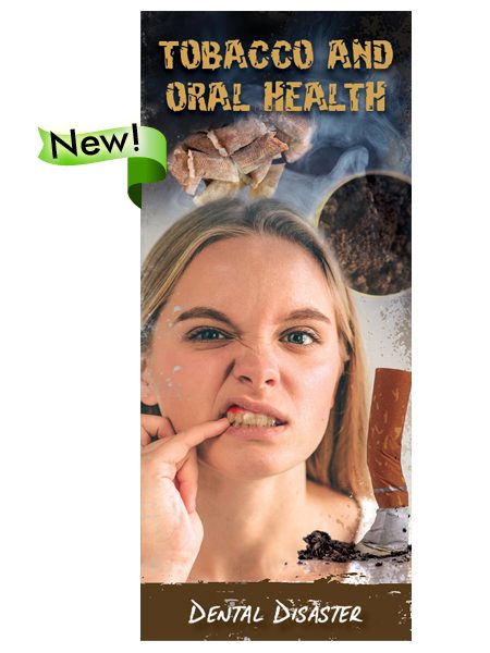 Tobacco & Oral Health: Dental Disaster Pamphlet