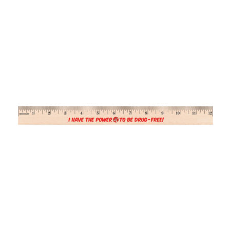 I Have the Power to Be Drug Free 12 inch Wooden Ruler